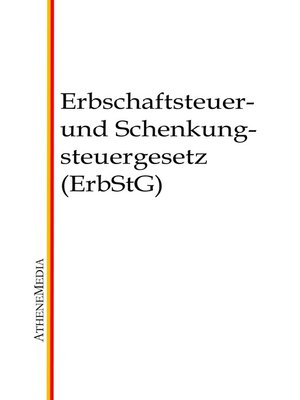 cover image of Erbschaftsteuer- und Schenkungsteuergesetz (ErbStG)
